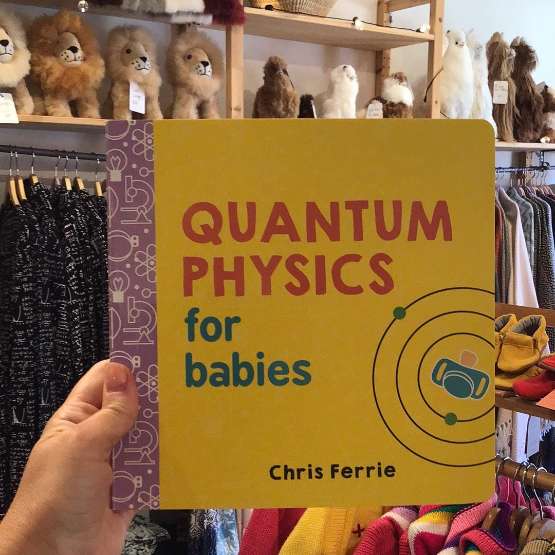 Quantum Physics For Babies Book Quantum Physics For Babies Book